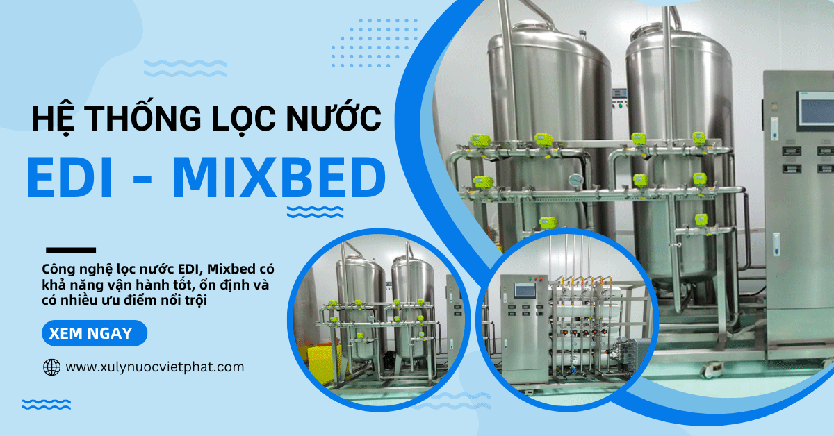 Những điều cần biết về hệ thống lọc edi - mixbed chi tiết