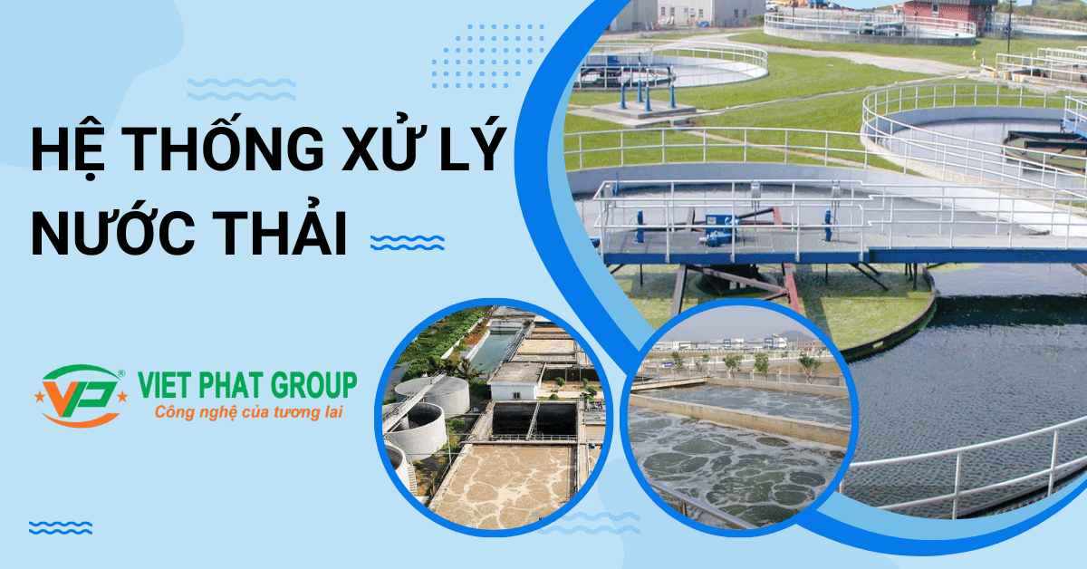 Các điều cần biết về hệ thống xử lý nước thải chi tiết