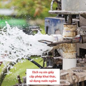 dịch vụ cấp phép khai thác sử dụng nước ngầm
