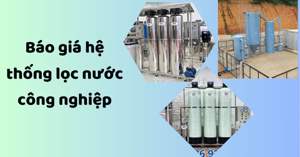 Báo giá hệ thống lọc nước công nghiệp