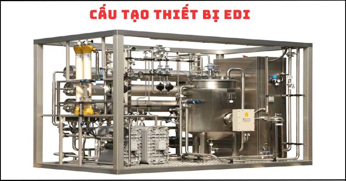 Cấu tạo thiết bị EDI