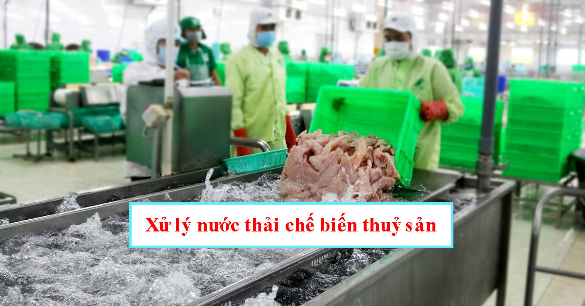 Xử lý nước thải chế biến thuỷ sản