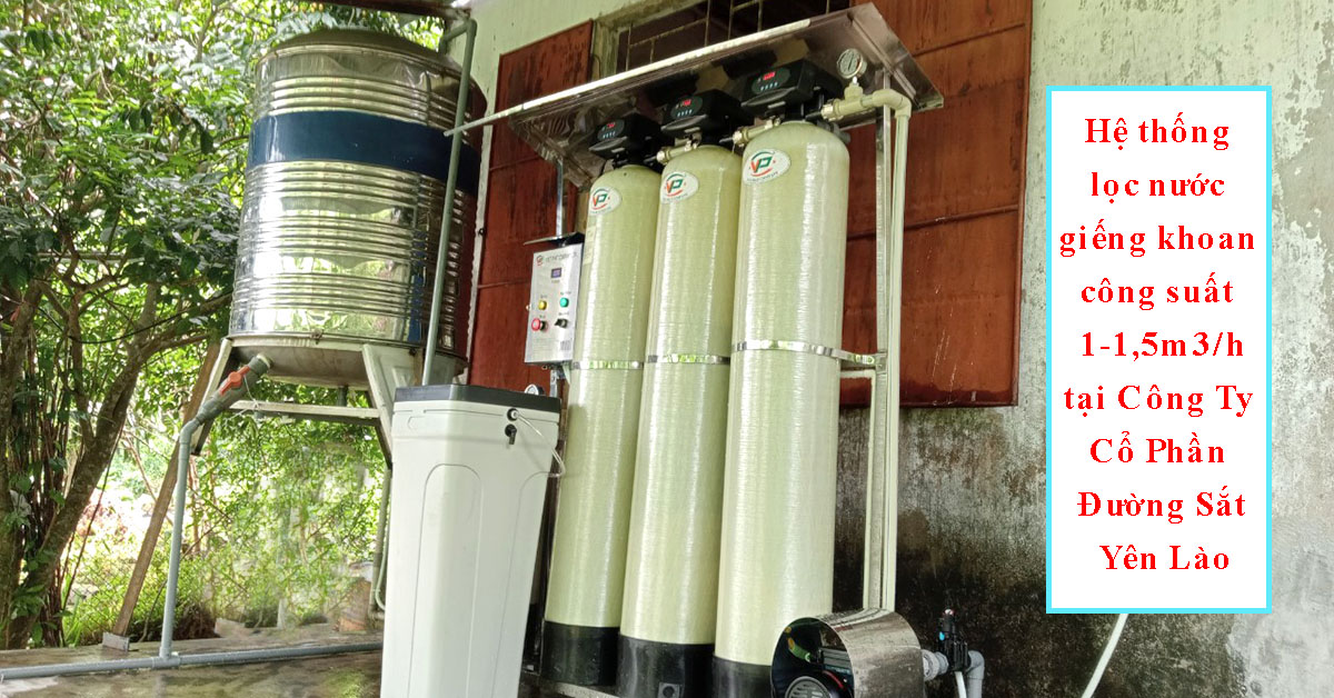 Dự án hệ thống lọc nước giếng khoan tại Công ty cổ phần Đường Sắt Yên Lào - Yên Bái