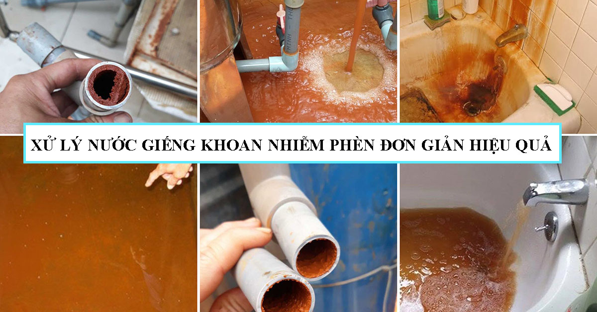 Xử lý nước giếng khoan nhiễm phèn đơn giản hiệu quả