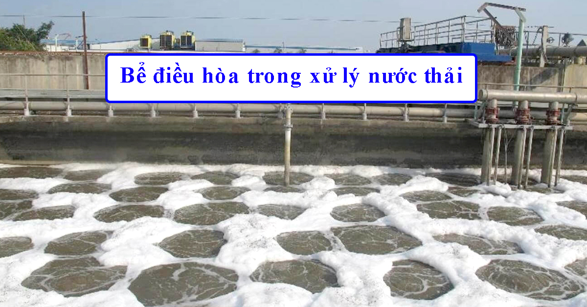Bể điều hòa trong xử lý nước thải