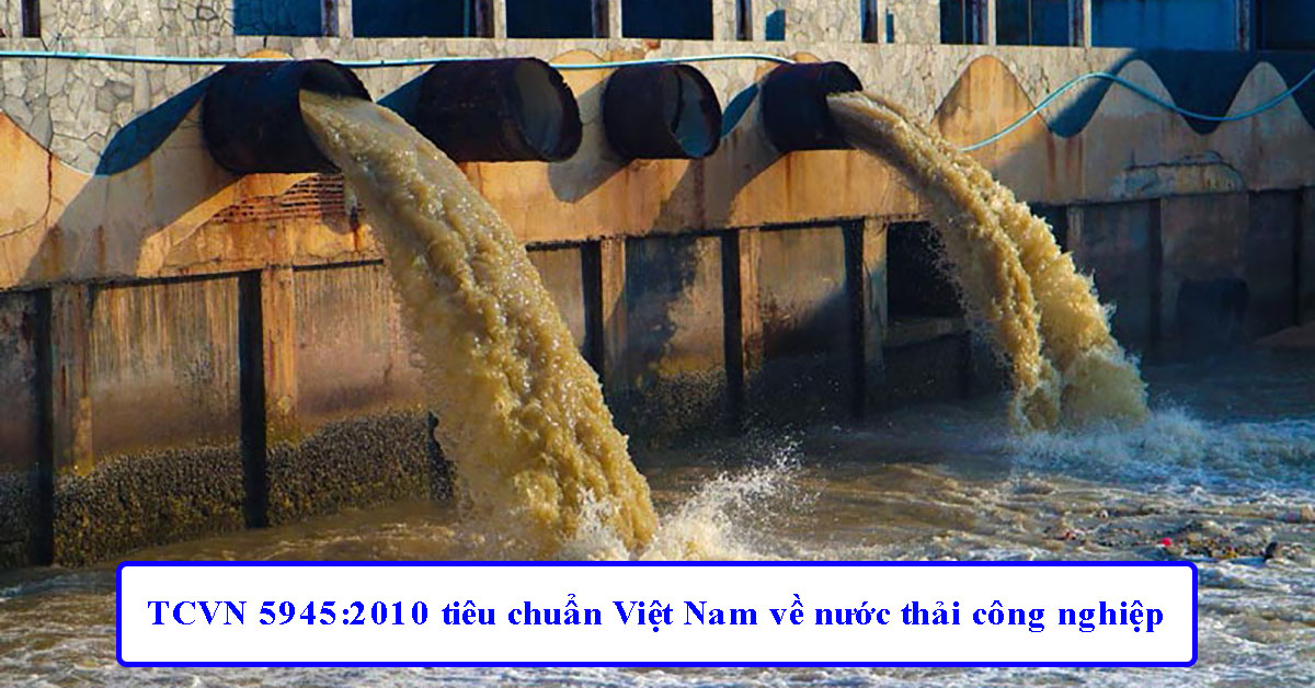 TCVN 5945:2010 tiêu chuẩn Việt Nam về nước thải công nghiệp