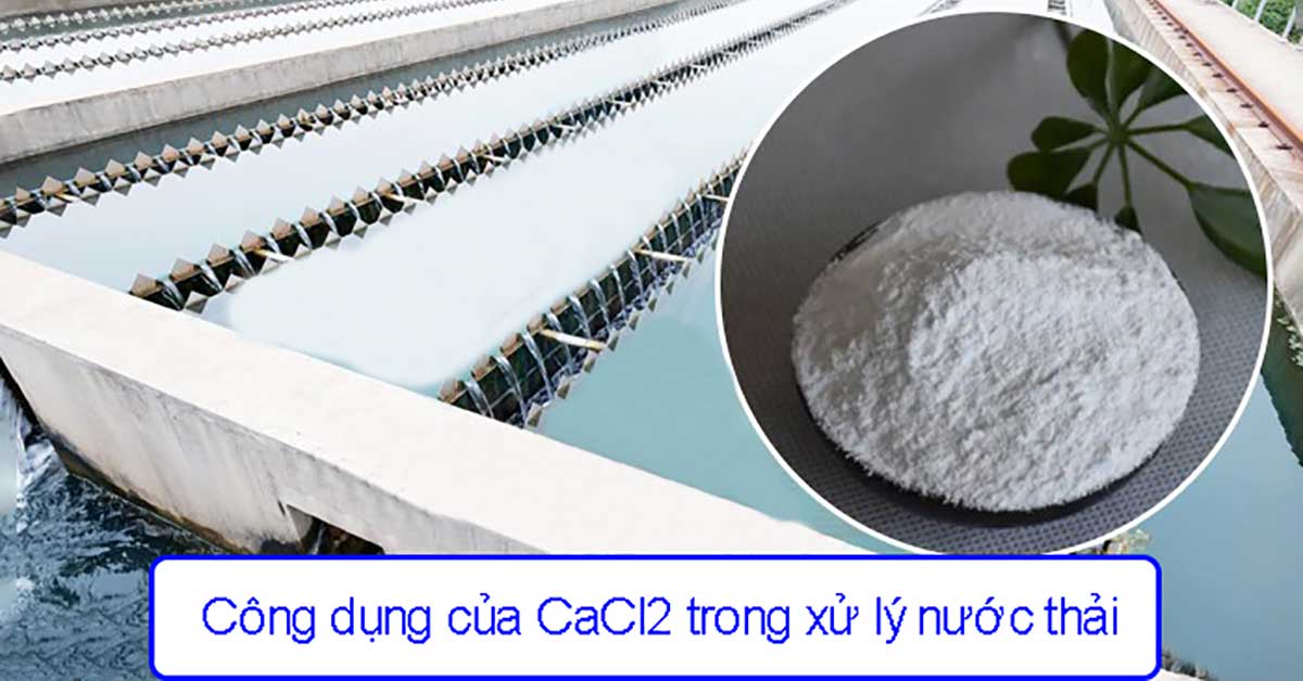 Công dụng của CaCl2 trong xử lý nước thải