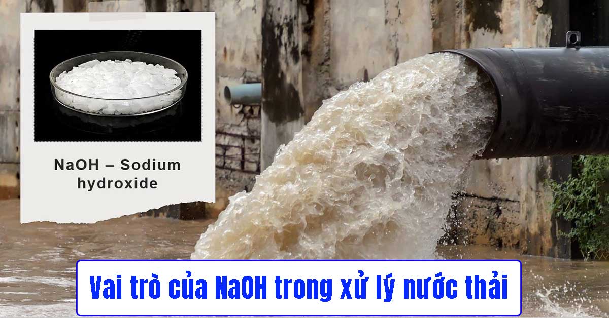Vai trò của NaOH trong xử lý nước thải