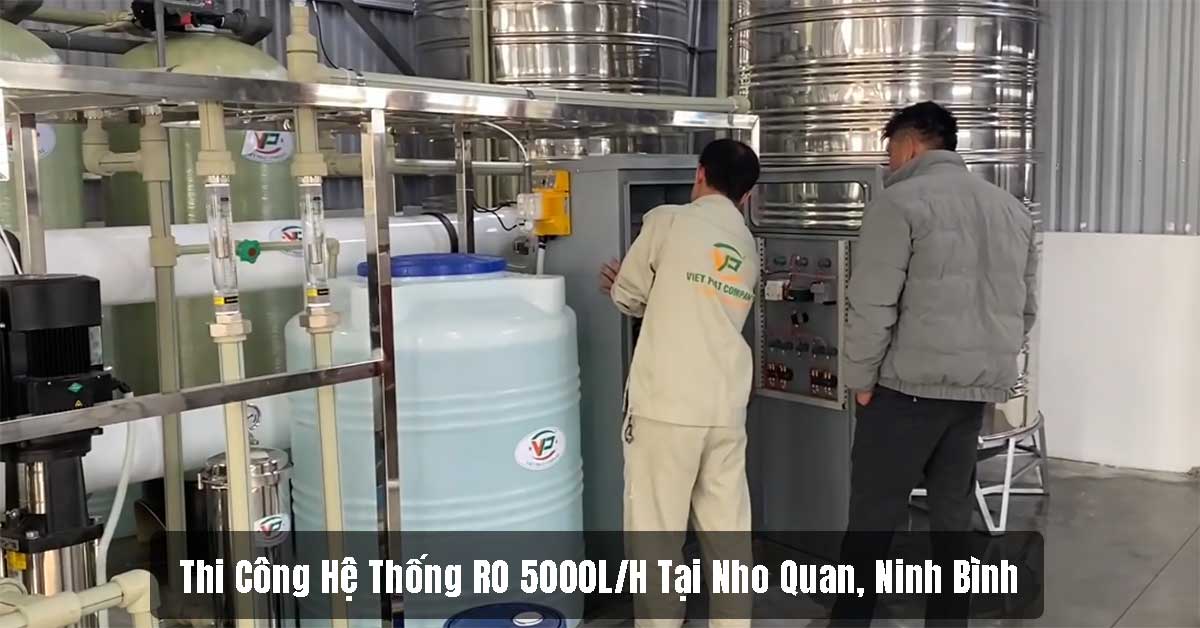 Thi Công Hệ Thống RO 5000L/H Tại Nho Quan, Ninh Bình
