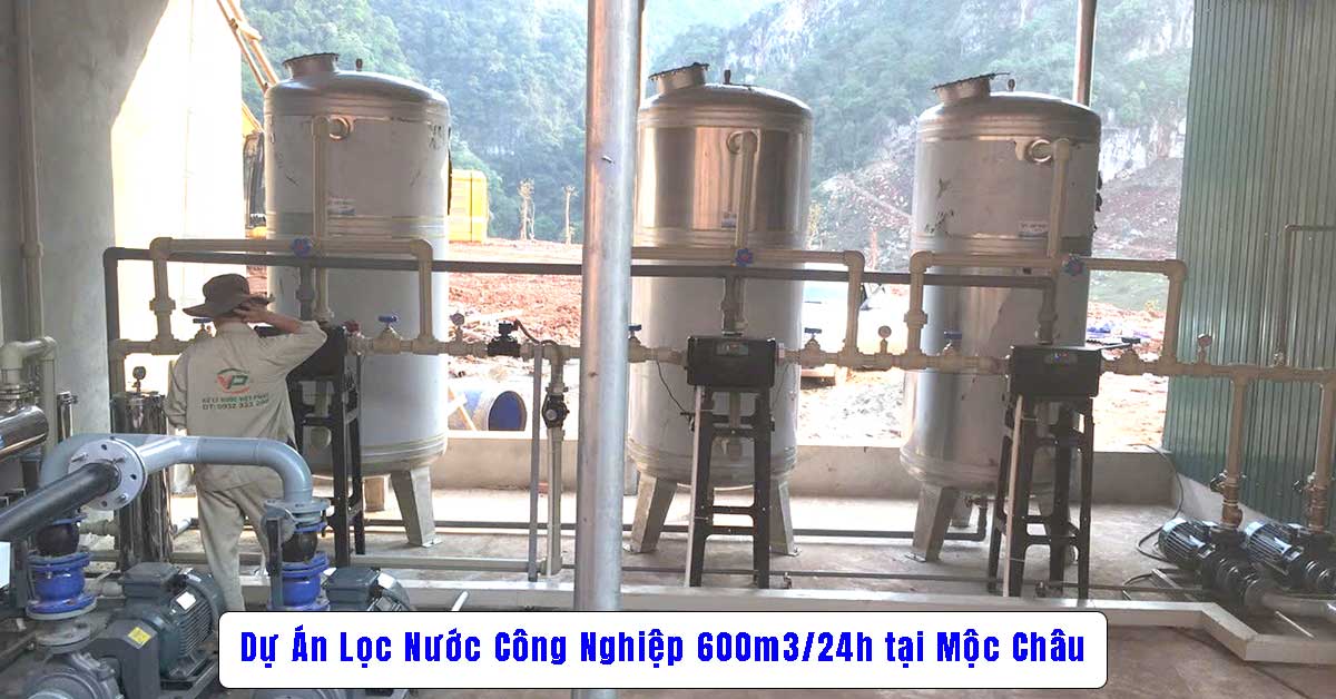 Dự Án Lọc Nước Công Nghiệp 600m3/24h Tại Mộc Châu