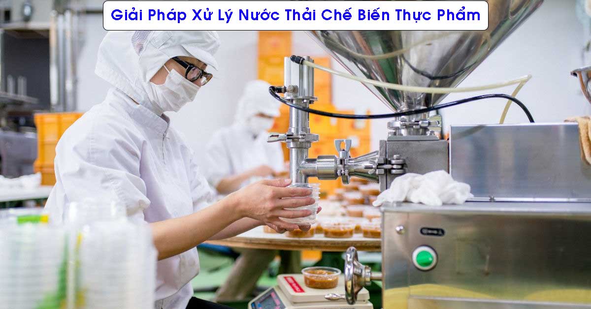 Giải Pháp Xử Lý Nước Thải Chế Biến Thực Phẩm