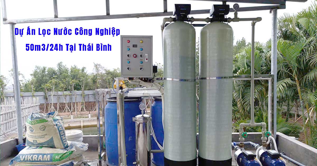Dự Án Lọc Nước Công Nghiệp 50m3/24h Tại Thái Bình