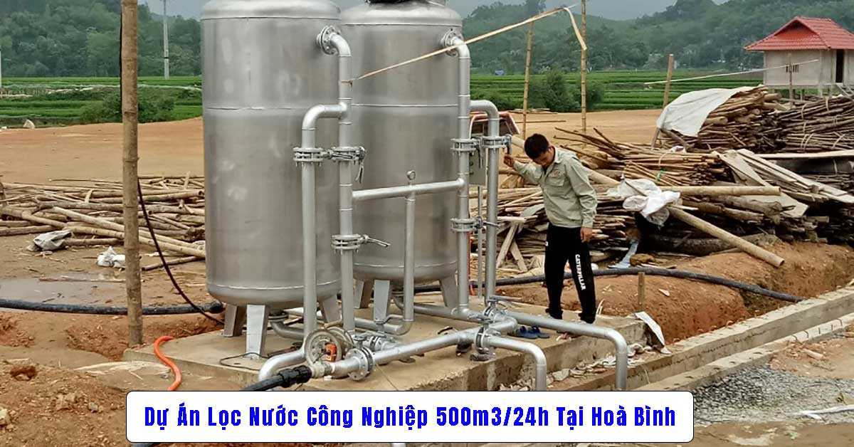 Dự Án Lọc Nước Công Nghiệp 500m3/24h Tại Hoà Bình