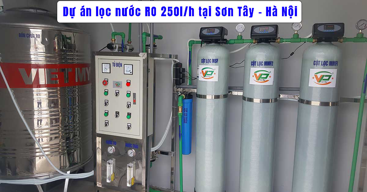 Dự án lọc nước RO 250l/h tại Sơn Tây - Hà Nội