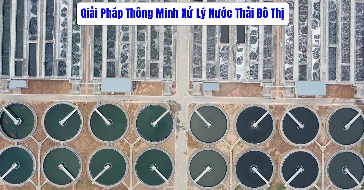 Giải Pháp Thông Minh Xử Lý Nước Thải Đô Thị