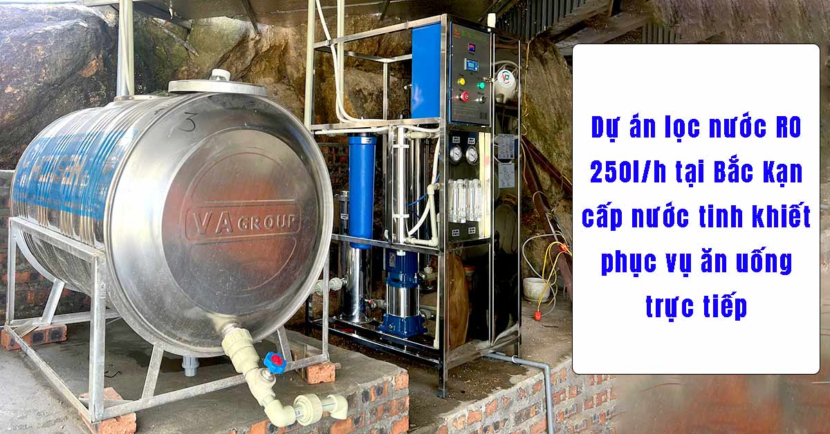 Dự án lọc nước RO 250l/h tại Bắc Kạn