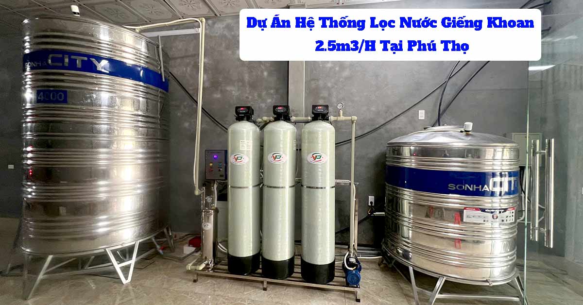 Dự Án Hệ Thống Lọc Nước Giếng Khoan 2.5m3/H Tại Phú Thọ