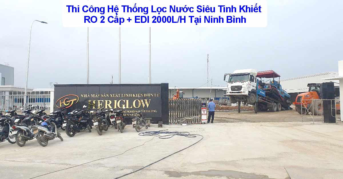 Thi Công Hệ Thống Lọc Nước Siêu Tinh Khiết RO 2 Cấp + EDI 2000L/H Tại Ninh Bình