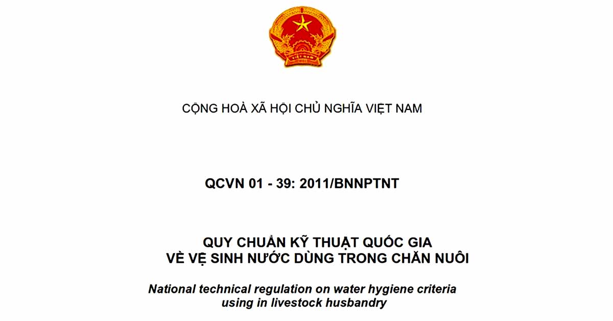 QCVN 01-39:2011/BNNPTNT – Tiêu Chuẩn Vệ Sinh Nước Dùng Trong Chăn Nuôi