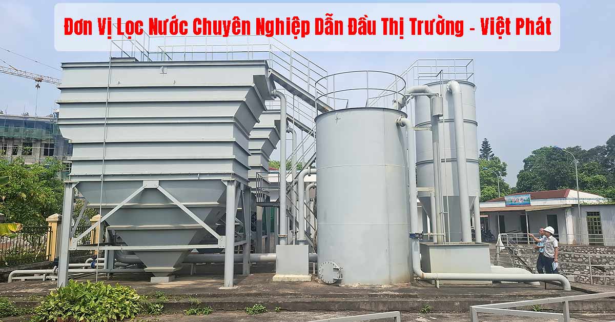 Đơn Vị Lọc Nước Chuyên Nghiệp Dẫn Đầu Thị Trường – Việt Phát