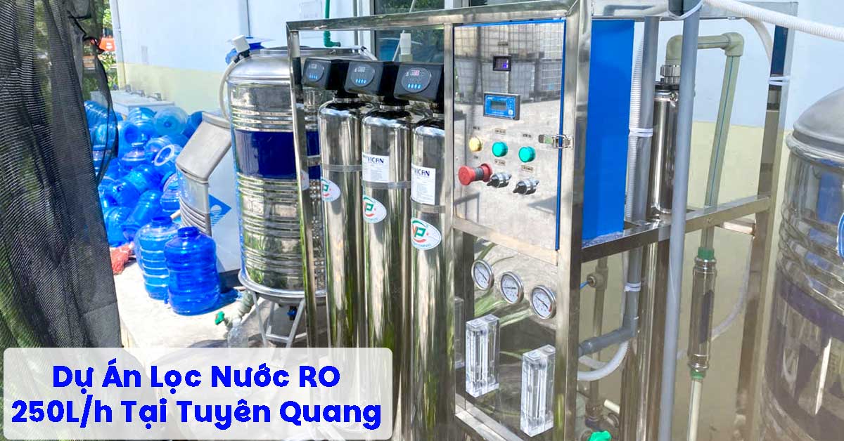 Dự Án Lọc Nước RO 250L/h Tại Tuyên Quang