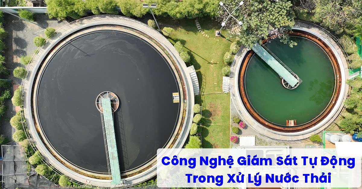 Công Nghệ Giám Sát Tự Động Trong Xử Lý Nước Thải