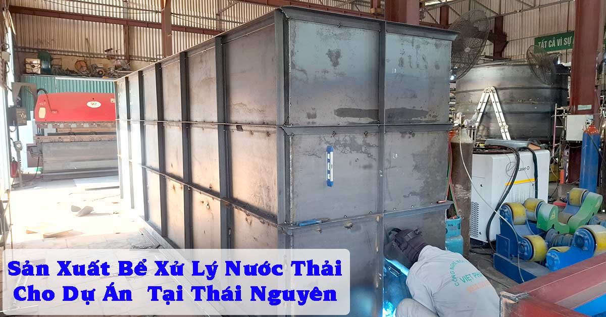 Việt Phát Sản Xuất Bể Xử Lý Nước Thải Cho Dự Án Tại Thái Nguyên