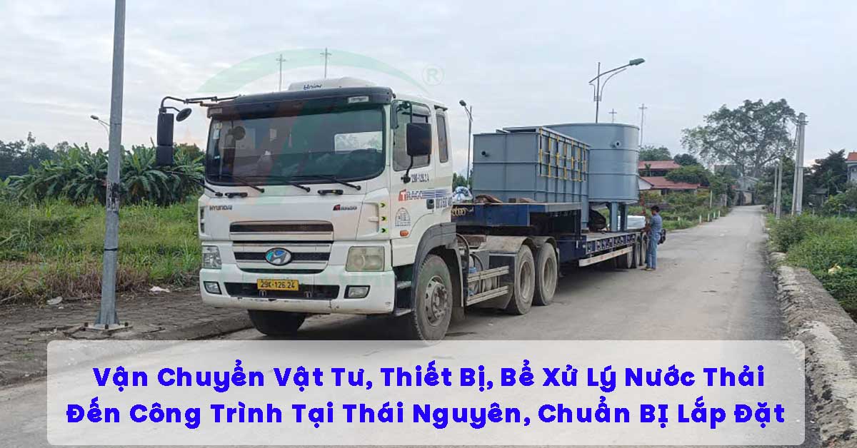 Vận Chuyển Bể Xử Lý Nước Thải Đến Thái Nguyên 