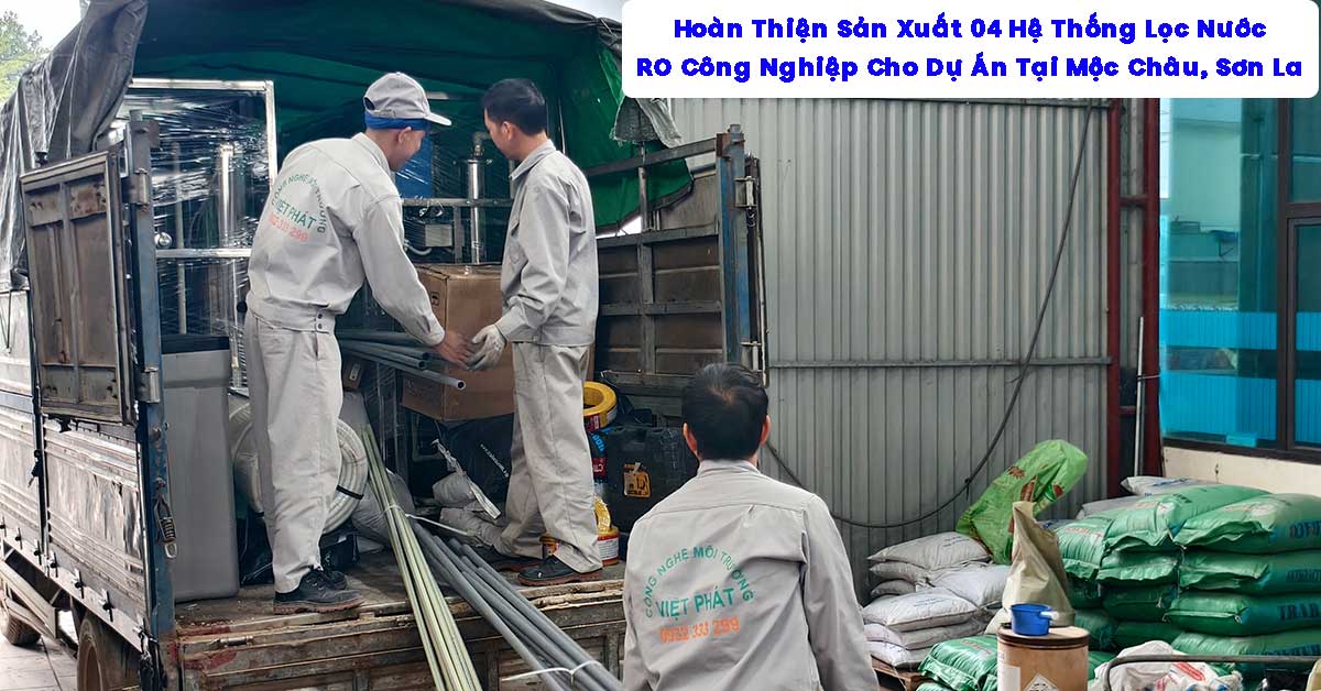 Hoàn Thiện Sản Xuất 04 Hệ Thống Lọc Nước RO Cho Dự Án Tại Mộc Châu, Sơn La