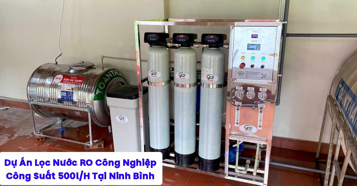 Dự Án Lọc Nước RO Công Nghiệp 500l/H Tại Ninh Bình