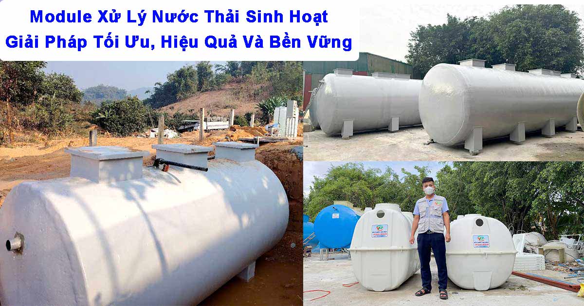 Module Xử Lý Nước Thải Sinh Hoạt: Giải Pháp Tối Ưu, Hiệu Quả Và Bền Vững