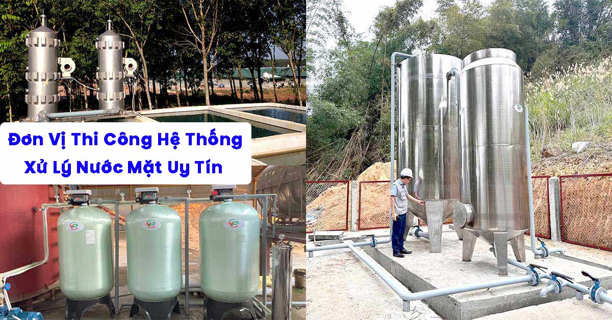 Đơn Vị Thi Công Hệ Thống Xử Lý Nước Mặt Uy Tín