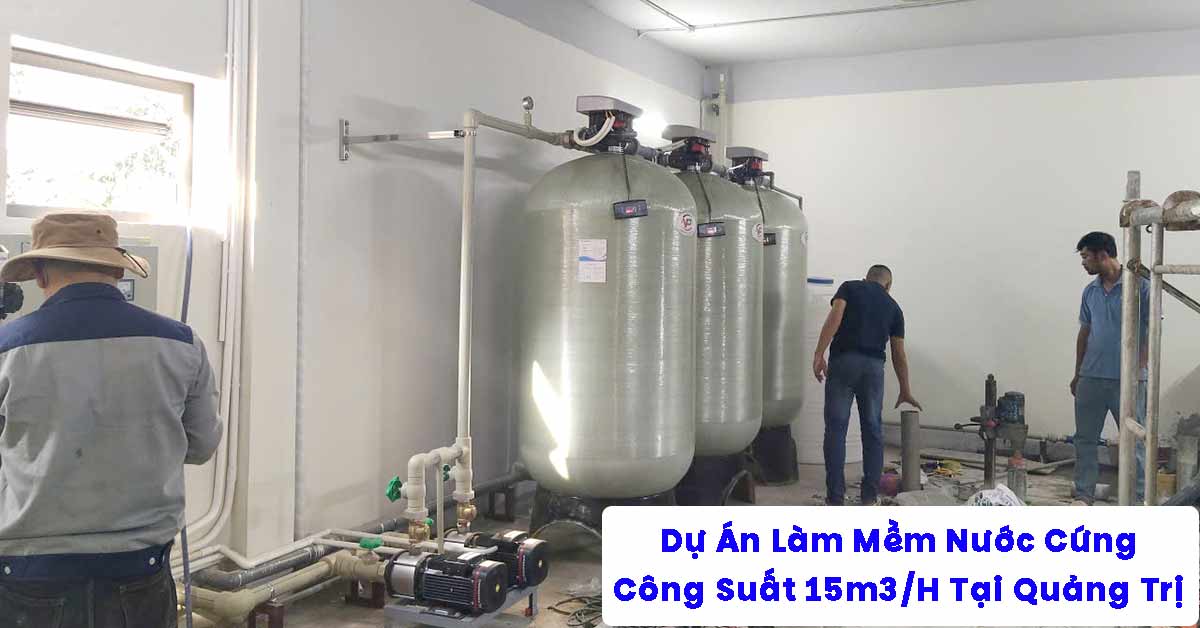 Dự Án Làm Mềm Nước 15m3/H Tại Quảng Trị
