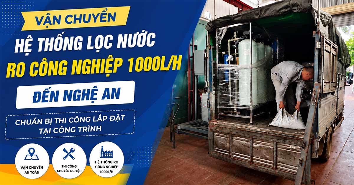 Vận Chuyển Hệ Thống Lọc Nước RO 1000L/h Đến Nghệ An, Chuẩn Bị Thi Công Lắp Đặt Tại Công Trình