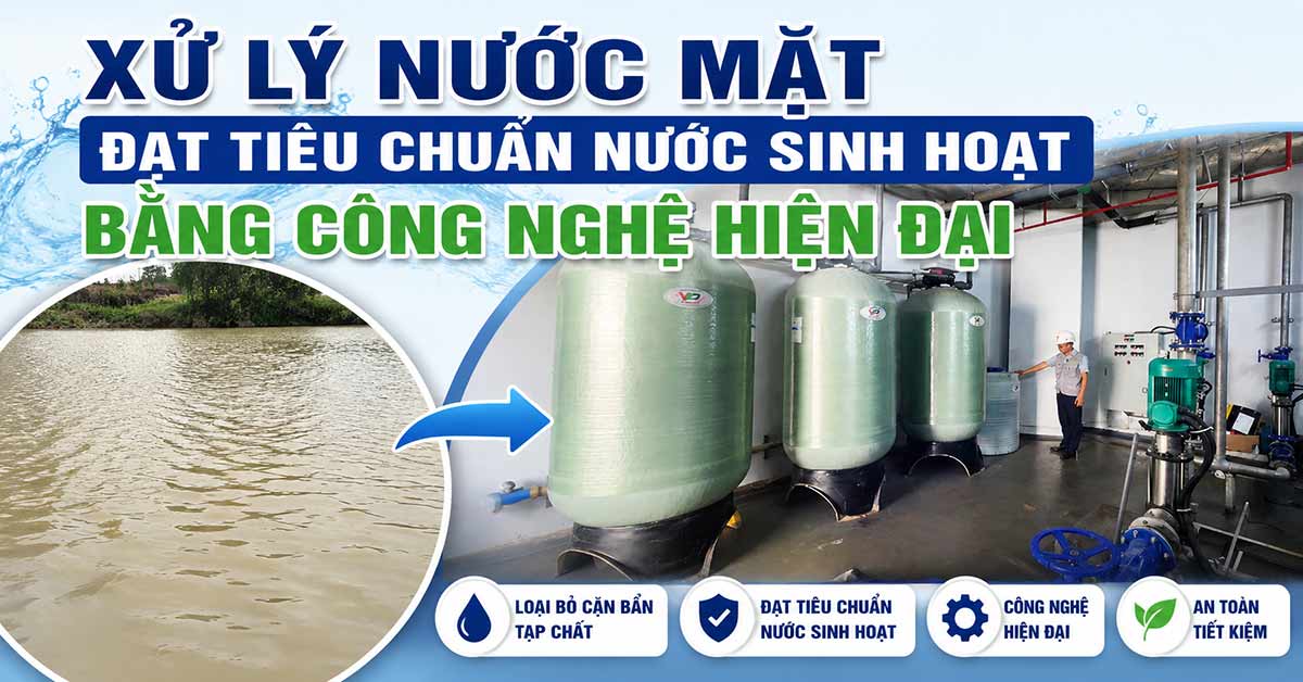 Xử Lý Nước Mặt Đạt Tiêu Chuẩn Nước Sinh Hoạt Bằng Công Nghệ Hiện Đại