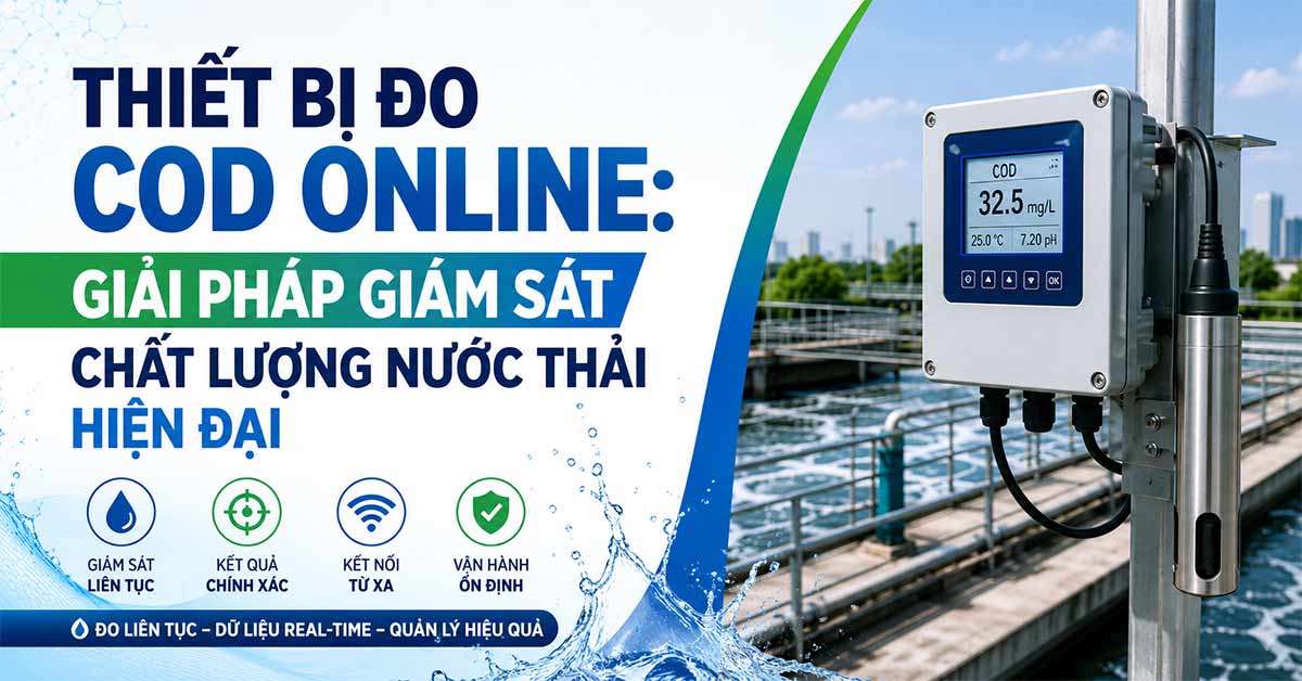Thiết Bị Đo COD Online: Giải Pháp Giám Sát Chất Lượng Nước Thải Hiện Đại