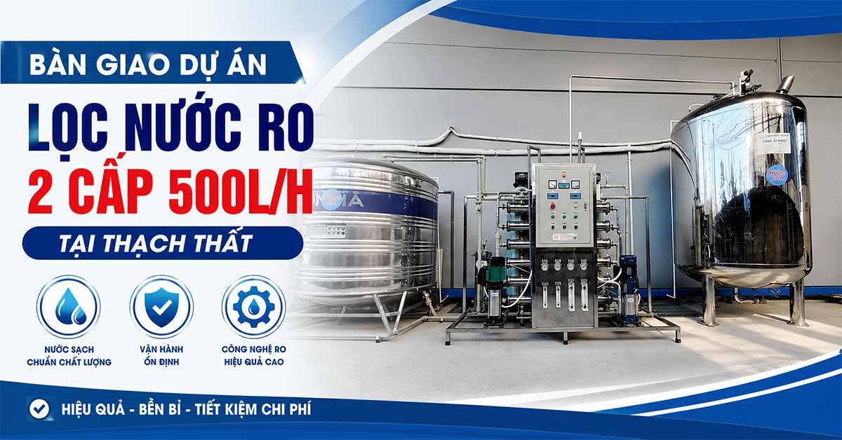 Bàn Giao Dự Án Lọc Nước RO 2 Cấp 500L/H Tại Thạch Thất