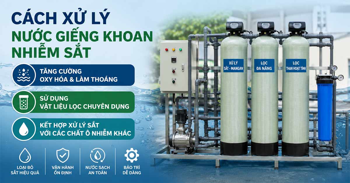 Cách xử lý nước giếng khoan nhiễm sắt