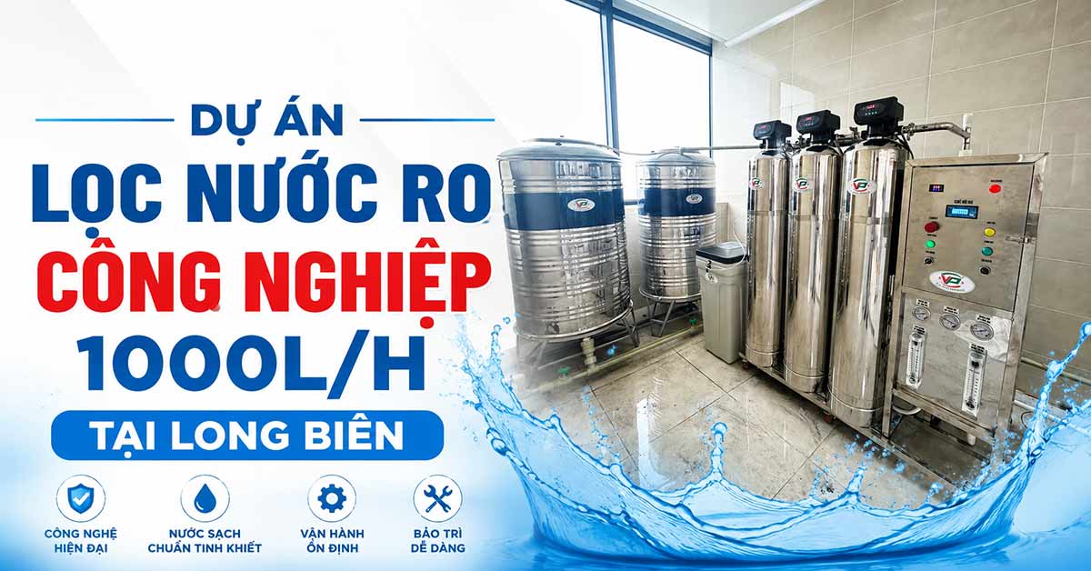 Dự Án Lọc Nước RO Công Nghiệp 1000l/h Tại Long Biên