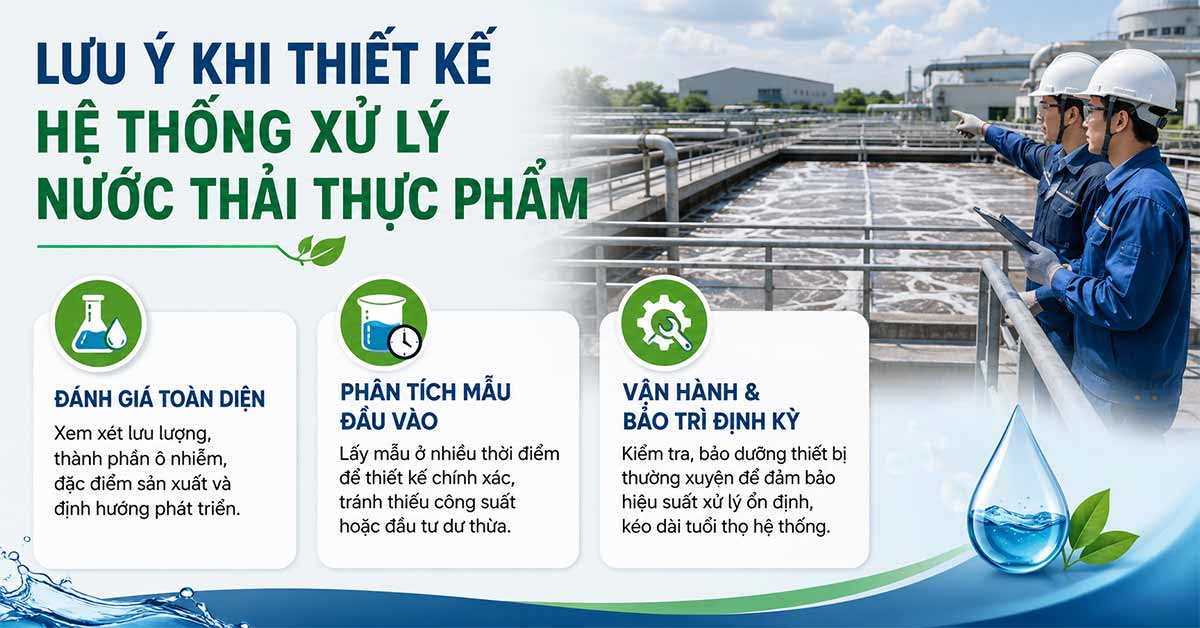 Lưu ý khi thiết kế hệ thống xử lý nước thải thực phẩm