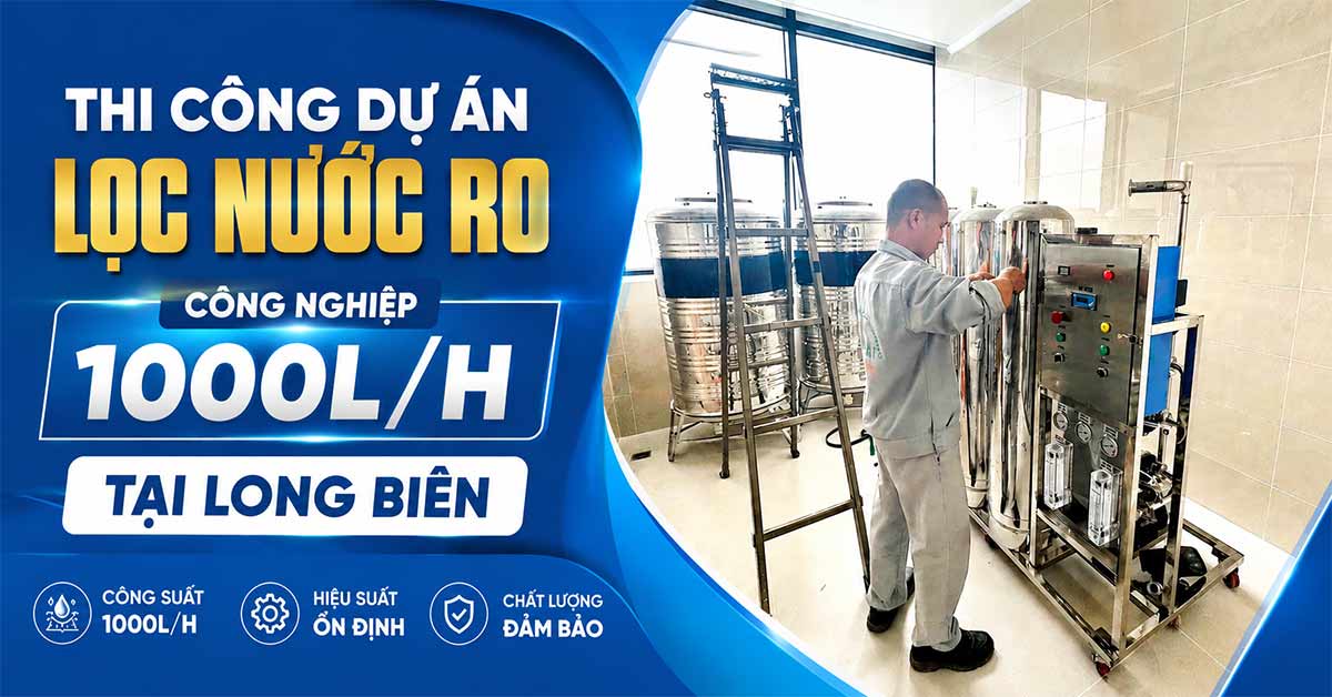 Thi Công Dự Án Lọc Nước RO Công Nghiệp 1000l/H Tại Long Biên