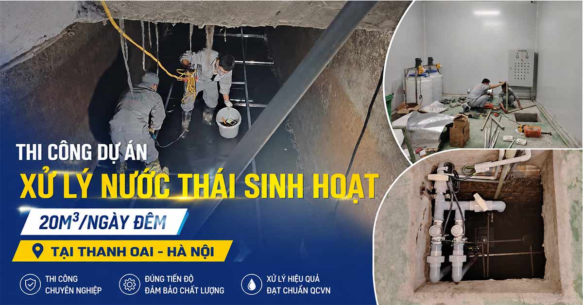 Thi Công Dự Án Xử Lý Nước Thải Sinh Hoạt 20m3/Ngày Đêm Tại Thanh Oai - Hà Nội