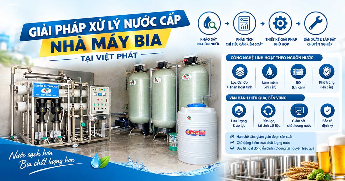 Giải pháp xử lý nước cấp nhà máy bia tại Việt Phát