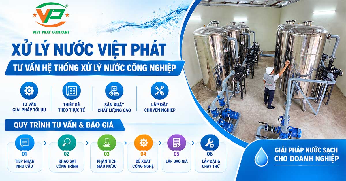 Xử Lý Nước Việt Phát tư vấn hệ thống xử lý nước công nghiệp